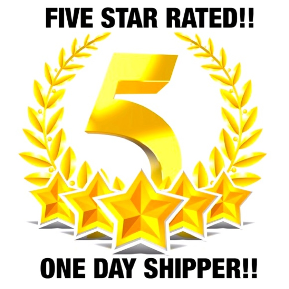 5 Star Rated! Fast Shipper!